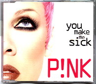 Pink - You Make Me Sick